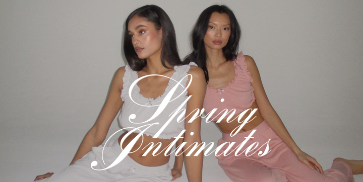 Spring Intimates Collection Early Access & Discount